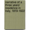 Narrative Of A Three Years' Residence In Italy, 1819-1822 door Selina Martin