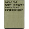 Nation And Region In Modern American And European Fiction door Thomas O. Beebee