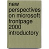 New Perspectives on Microsoft FrontPage 2000 Introductory door June Parsons