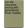 Non-Life Insurance Pricing With Generalized Linear Models by Esbjörn Ohlsson