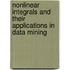 Nonlinear Integrals And Their Applications In Data Mining