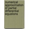 Numerical Approximation Of Partial Differential Equations door A. Valli