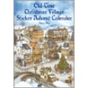 Old-Time Christmas Village Sticker Advent Calendar [With] by May