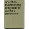 Operation, Maintenance And Repair Of Auxiliary Generators door United States Navy
