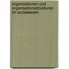 Organisationen und Organisationsstrukturen im Sozialwesen by Patrick Schupp