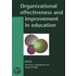 Organizational Effectiveness And Improvement In Education