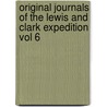 Original Journals of the Lewis and Clark Expedition Vol 6 door Onbekend