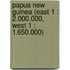 Papua New Guinea (East 1 : 2.000.000, West 1 : 1.650.000)