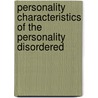 Personality Characteristics of the Personality Disordered door Charles G. Costello