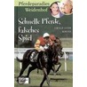 Pferdeparadies Weidenhof. Schnelle Pferde, falsches Spiel door Sibylle Luise Binder