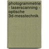 Photogrammetrie - Laserscanning - Optische 3D-Messtechnik by Unknown