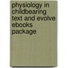 Physiology In Childbearing Text And Evolve Ebooks Package door Jean Rankin