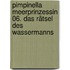 Pimpinella Meerprinzessin 06. Das Rätsel des Wassermanns