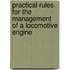 Practical Rules For The Management Of A Locomotive Engine