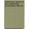 Preliminary Reports of Asor-Sponsored Excavations 1981-83 door Onbekend