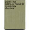 Prentice Hall Laboratory Manual To Introductory Chemistry door Charles H. Corwin