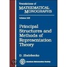 Principal Structures And Methods Of Representation Theory door D. Zhelobenko