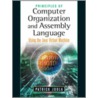 Principles of Computer Organization and Assembly Language by Patrick Juola