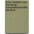 Prinz Friedrich von Homburg. Interpretationshilfe Deutsch