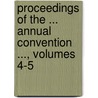 Proceedings Of The ... Annual Convention ..., Volumes 4-5 door National Colleg
