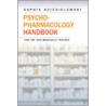 Psychopharmacology Handbook for the Non-Medically Trained by Sophia F. Dziegielewski
