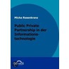 Public Private Partnership in der Informationstechnologie door Micha Rosenkranz