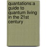 Quantations:A Guide To Quantum Living In The 21st Century door Joseph Stirt