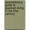 Quantations:A Guide To Quantum Living In The 21st Century by Joseph Stirt