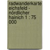 Radwanderkarte Eichsfeld - Nördlicher Hainich 1 : 75 000 door Onbekend