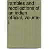 Rambles And Recollections Of An Indian Official, Volume I door William Henry Sleeman