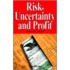 Risk, Uncertainty and Profit Risk, Uncertainty and Profit