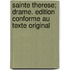Sainte Therese; Drame. Edition Conforme Au Texte Original