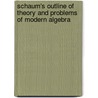 Schaum's Outline Of Theory And Problems Of Modern Algebra door Frank Ayres Jr.