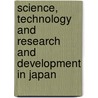 Science, Technology and Research and Development in Japan door Onbekend
