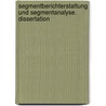Segmentberichterstattung und Segmentanalyse. Dissertation by Manuel Alvarez