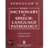 Singular's Pocket Dictionary of Speech-Language Pathology
