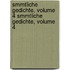 Smmtliche Gedichte, Volume 4 Smmtliche Gedichte, Volume 4