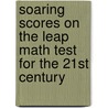 Soaring Scores on the Leap Math Test for the 21st Century door Onbekend