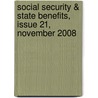 Social Security & State Benefits, Issue 21, November 2008 door Onbekend