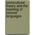 Sociocultural Theory and the Teaching of Second Languages
