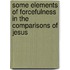 Some Elements of Forcefulness in the Comparisons of Jesus