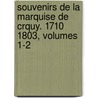 Souvenirs de La Marquise de Crquy. 1710 1803, Volumes 1-2 door Courchamps