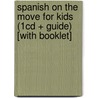 Spanish on the Move for Kids (1cd + Guide) [With Booklet] by Catherine Bruzzone