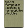 Special Therapeutics According To Homoeopathic Principles door Hartmann Franz Hartmann