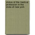 Status of the Medical Profession in the State of New York