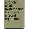 Strongly Elliptic Systems And Boundary Integral Equations door William Mclennan