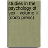 Studies In The Psychology Of Sex - Volume Ii (dodo Press) by Mrs Havelock Ellis