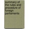 Summary Of The Rules And Procedure Of Foreign Parliaments door Reginald Dickinson