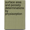 Surface Area and Porosity Determinations by Physisorption door James B. Condon