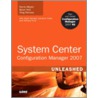 System Center Configuration Manager (Sccm) 2007 Unleashed by Kerrie Meyler
